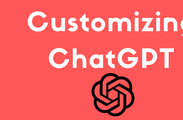 ChatGPT: Unleashing the Power of Customization for Enterprise Apps